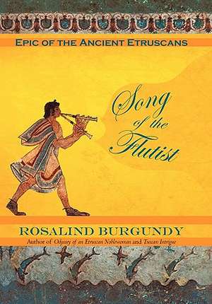 Song of the Flutist de Rosalind Burgundy