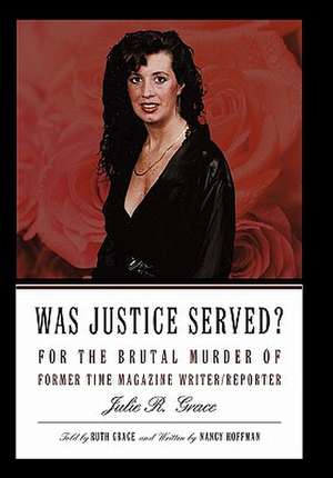 Was Justice Served? de Nancy Hoffman