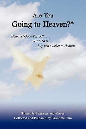 Are You Going to Heaven?* de Grandma Pam