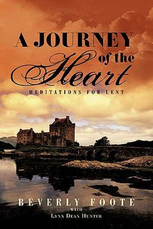 A Journey of the Heart de Beverly Foote