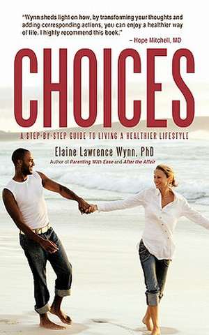 Choices de Elaine Lawrence Wynn Ph. D.