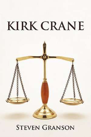 Kirk Crane de Steven Granson