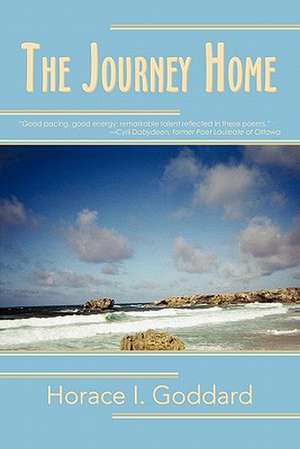 The Journey Home de Horace I. Goddard