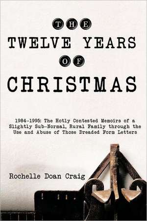 The Twelve Years of Christmas de Rochelle Doan Craig