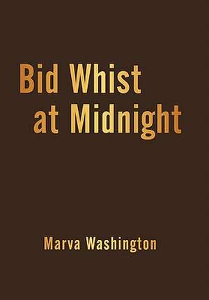 Bid Whist at Midnight de Marva Washington