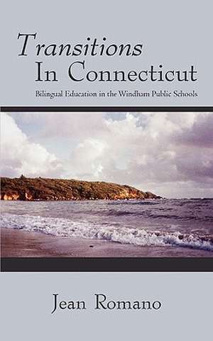 Transitions in Connecticut de Jean Romano