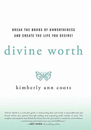 Divine Worth de Kimberly Coots