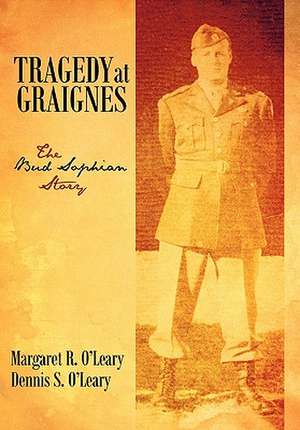 Tragedy at Graignes de Margaret R. O'Leary