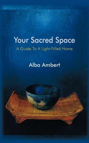 Your Sacred Space de Alba Ambert