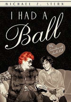 I Had a Ball de Michael Z Stern