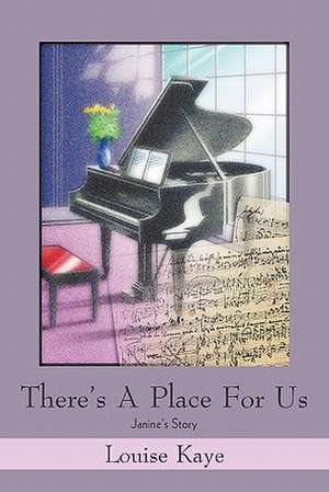 There's a Place for Us de Louise Kaye