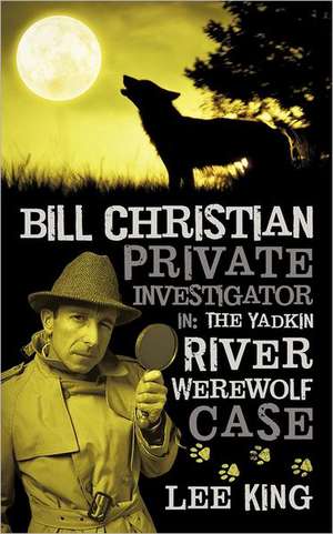 Bill Christian Private Investigator in de Lee King