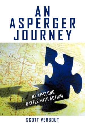 An Asperger Journey de Scott Verbout