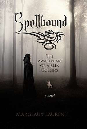 Spellbound de Margeaux Laurent