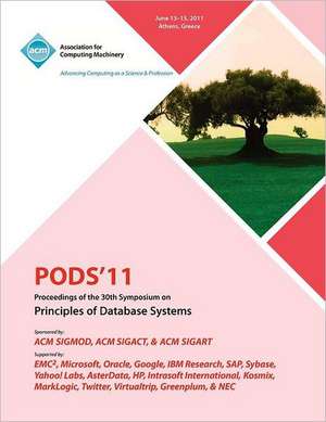 Pods'11 Proceedings of the 30th Symposium on Principles of Database Systems de Pods 2011 Committee