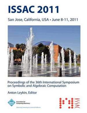 Issac 2011 Proceedings of the 36th International Symposium on Symbolic and Algebraic Computation de Issac 11 Conference Committee