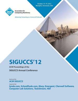 Siguccs 12 ACM Proceedings of the Siguccs Annual Conference de Siguccs 12 Conference Committee