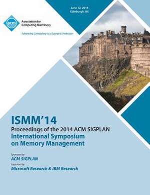 Ismm 14 International Symposium on Memory Management de Ismm 14 Conference Committee