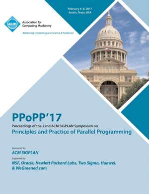 PPoPP 17 22nd ACM SIGPLAN Symposium on Principles and Practice of Parallel Programming de Ppopp 17 Conference Committee