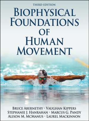 Biophysical Foundations of Human Movement de Bruce Abernethy