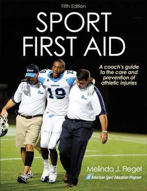 Sport First Aid de Melinda J. Flegel