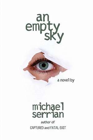 An Empty Sky de Michael Serrian