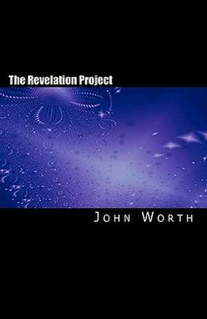 The Revelation Project de John Worth