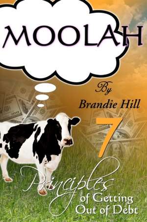 Moolah de Brandie Hill