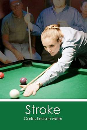 Stroke de Carlos Ledson Miller