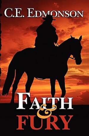 Faith & Fury de C. E. Edmonson