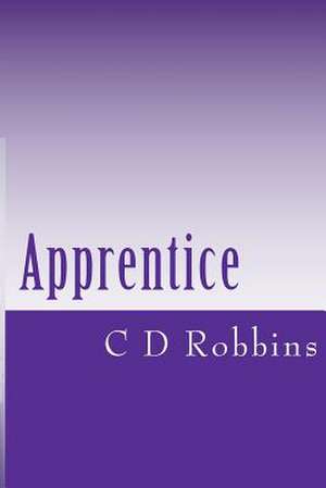 Apprentice de C. D. Robbins