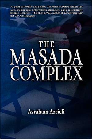 The Masada Complex de Avraham Azrieli