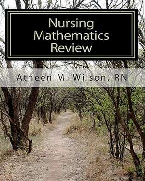 Nursing Mathematics Review de Atheen M. Wilson