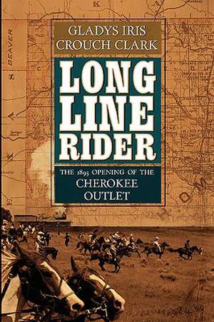 Long Line Rider de Gladys Iris Crouch Clark