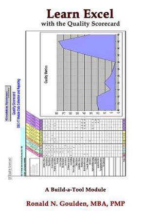 Learn Excel with the Quality Scorecard de Mba Pmp Ronald N. Goulden