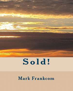 Sold! de Mark Frankcom