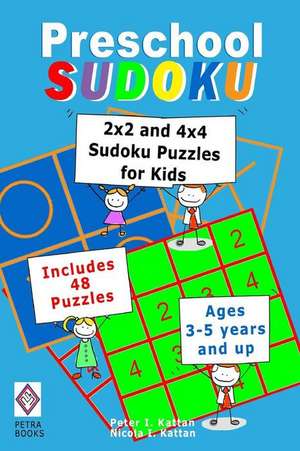 Preschool Sudoku de Peter I. Kattan