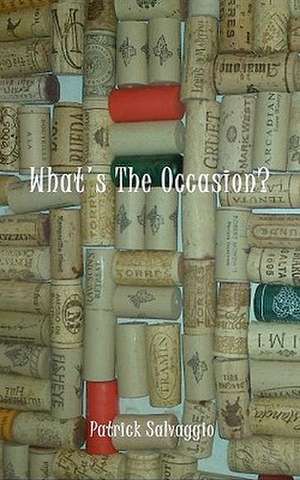 What's the Occasion? de Patrick Salvaggio