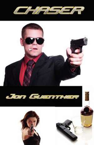 Chaser de Jon Guenther