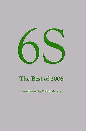 6s, the Best of 2006 de Robert McEvily