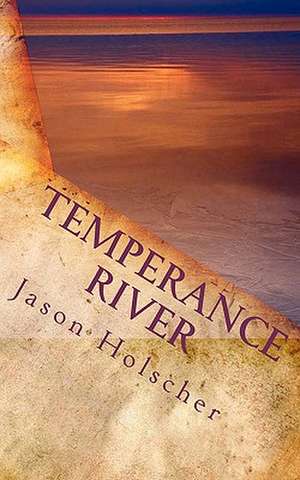 Temperance River de Jason Holscher