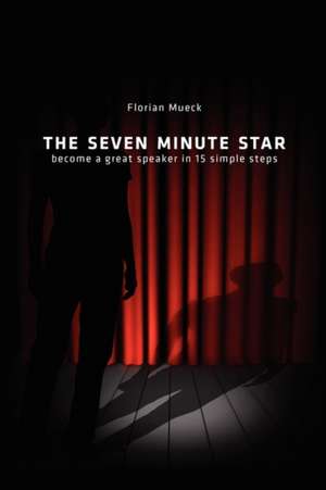 The Seven Minute Star de Florian Mueck