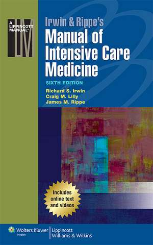 Irwin & Rippe's Manual of Intensive Care Medicine de Richard S. Irwin MD