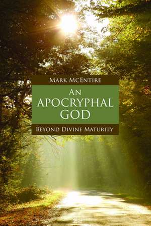 An Apocryphal God de Mark McEntire