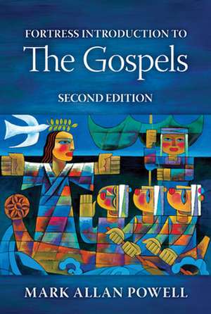 Fortress Introduction to the Gospels, Second Edition de Mark Allan Powell