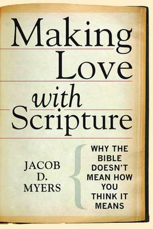 Making Love with Scripture de Jacob D. Myers