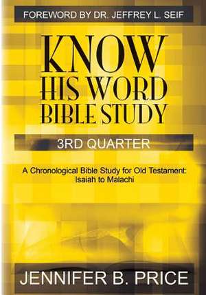 Know His Word Bible Study de Jennifer B. Price