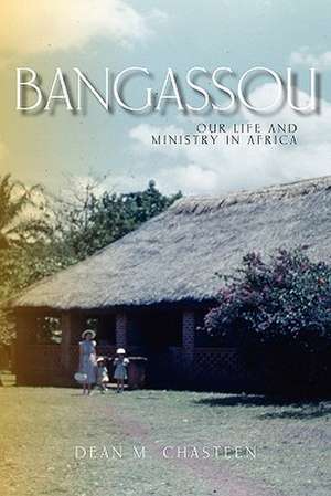 Bangassou de Dean M. Chasteen