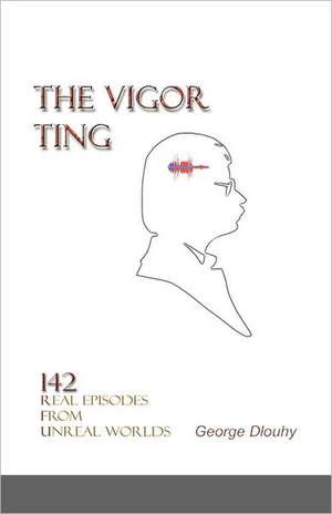 The Vigor Ting de George Dlouhy