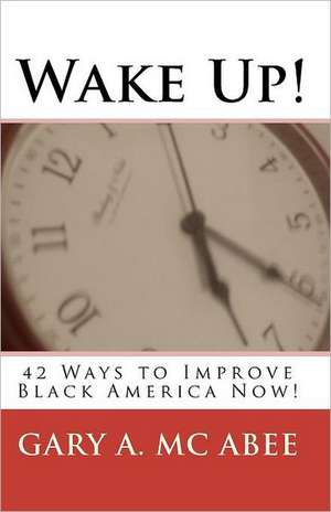 Wake Up! de Gary A. McAbee